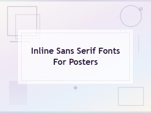 Free Inline Sans Serif Fonts for Bold Poster Designs